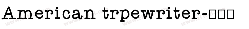 American trpewriter字体转换